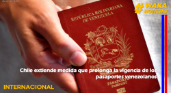 Chile extiende medida que prolonga la vigencia de los pasaportes venezolanos