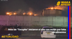 REOS DE “TOCUYITO” INCIARON EL AÑO CON MOTÍN POR FALTA DE ALIMENTOS